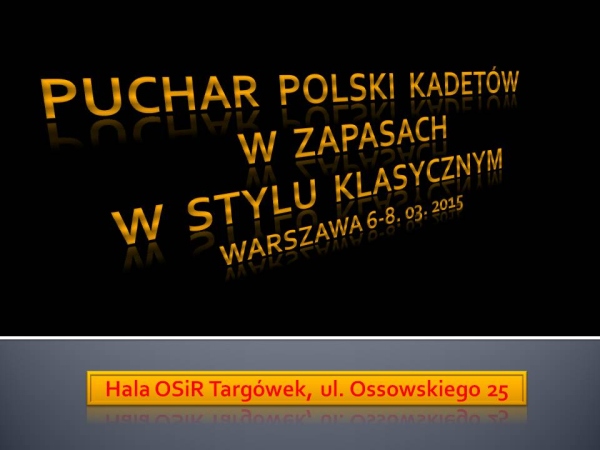 VII Memoriał Bolesława Dubickiego - Puchar Polski Kadetów - Warszawa 2015
