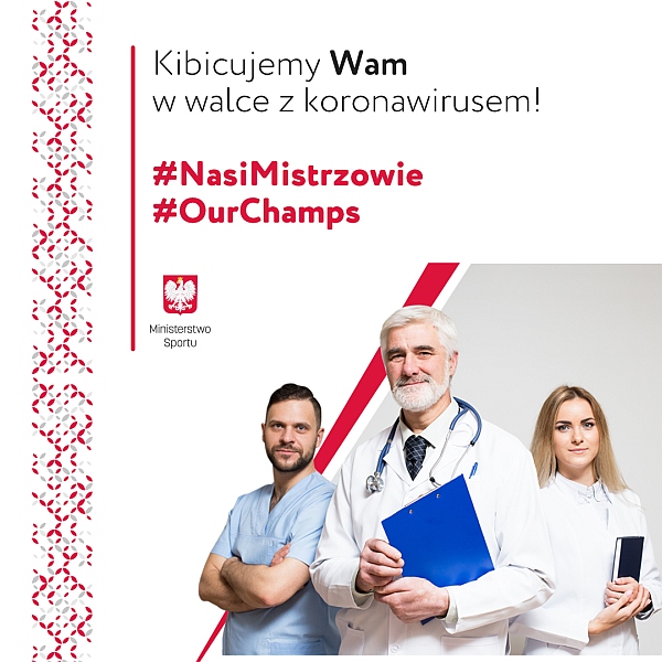 #NasiMistrzowie #OurChamps - Kibicujemy Wam w walce z koronawirusem!